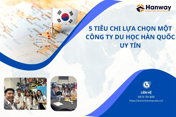 Tiêu chi lựa chọn công ty du học Hàn Quốc tại Nghệ An
